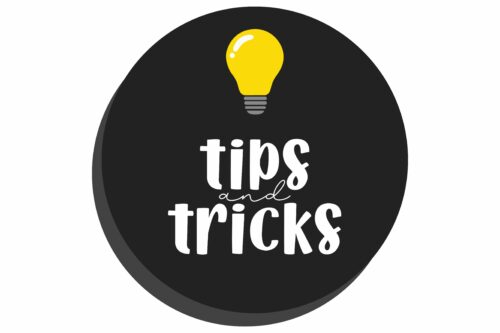 Tips and Tricks